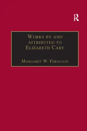 Ferguson |  Works by and attributed to Elizabeth Cary | Buch |  Sack Fachmedien