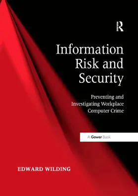 Wilding | Information Risk and Security | Buch | 978-1-138-38096-7 | www2.sack.de