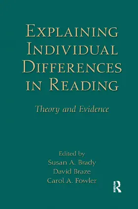 Brady / Braze / Fowler | Explaining Individual Differences in Reading | Buch | 978-1-138-38120-9 | sack.de