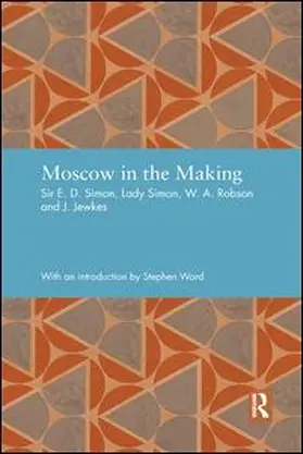 Simon / Robson / Jewkes |  Moscow in the Making | Buch |  Sack Fachmedien