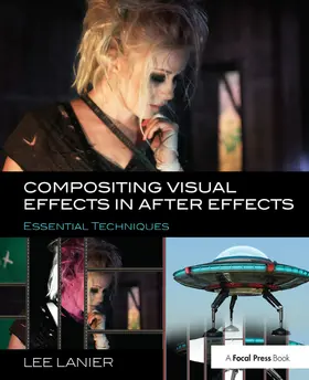 Lanier | Compositing Visual Effects in After Effects | Buch | 978-1-138-38172-8 | www2.sack.de