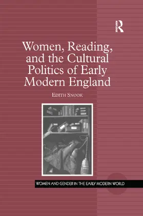 Snook |  Women, Reading, and the Cultural Politics of Early Modern England | Buch |  Sack Fachmedien