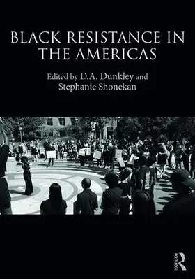 Dunkley / Shonekan |  Black Resistance in the Americas | Buch |  Sack Fachmedien