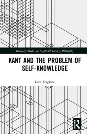 Forgione |  Kant and the Problem of Self-Knowledge | Buch |  Sack Fachmedien