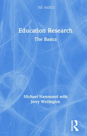 Hammond / Wellington |  Education Research: The Basics | Buch |  Sack Fachmedien