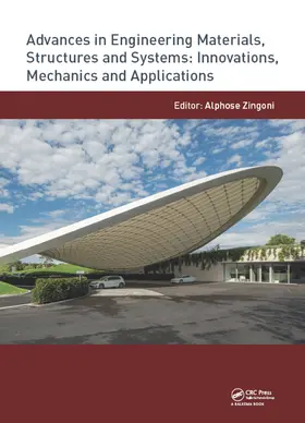Zingoni |  Advances in Engineering Materials, Structures and Systems: Innovations, Mechanics and Applications | Buch |  Sack Fachmedien