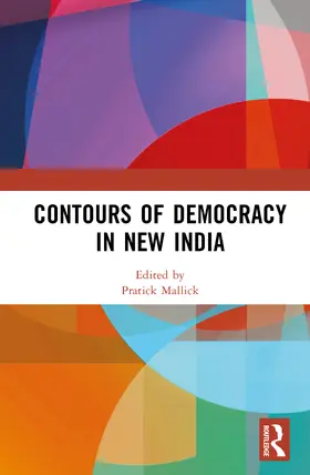 Mallick |  Contours of Democracy in New India | Buch |  Sack Fachmedien