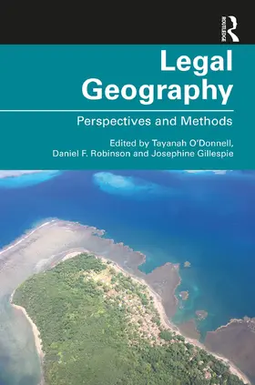 O’Donnell / Robinson / Gillespie |  Legal Geography | Buch |  Sack Fachmedien