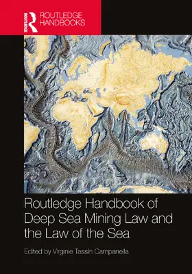 Tassin Campanella / Tassin |  Routledge Handbook of Seabed Mining and the Law of the Sea | Buch |  Sack Fachmedien
