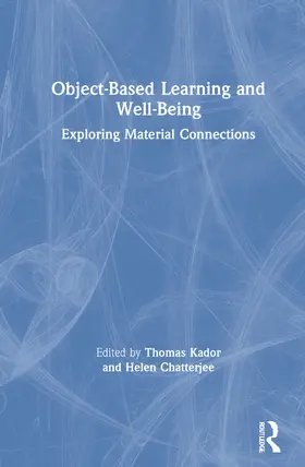 Kador / Chatterjee |  Object-Based Learning and Well-Being | Buch |  Sack Fachmedien