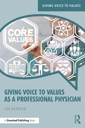 Bedzow |  Giving Voice to Values as a Professional Physician | Buch |  Sack Fachmedien