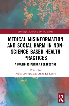 Lavorgna / Di Ronco |  Medical Misinformation and Social Harm in Non-Science Based Health Practices | Buch |  Sack Fachmedien