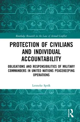 Sprik | Protection of Civilians and Individual Accountability | Buch | 978-1-138-38876-5 | sack.de