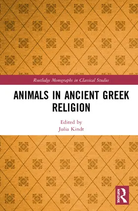 Kindt |  Animals in Ancient Greek Religion | Buch |  Sack Fachmedien