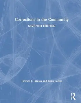 Latessa / Lovins | Corrections in the Community | Buch | 978-1-138-38929-8 | www2.sack.de