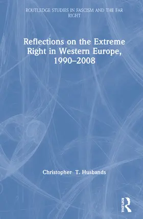 Husbands |  Reflections on the Extreme Right in Western Europe, 1990-2008 | Buch |  Sack Fachmedien