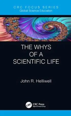 Helliwell |  The Whys of a Scientific Life | Buch |  Sack Fachmedien