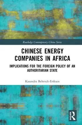 Behrndt-Eriksen |  Chinese Energy Companies in Africa | Buch |  Sack Fachmedien