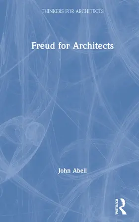 Abell |  Freud for Architects | Buch |  Sack Fachmedien