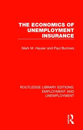 Hauser / Burrows |  The Economics of Unemployment Insurance | Buch |  Sack Fachmedien