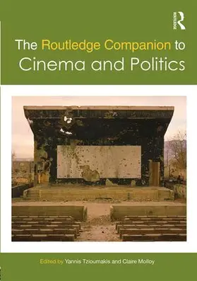 Tzioumakis / Molloy |  The Routledge Companion to Cinema and Politics | Buch |  Sack Fachmedien
