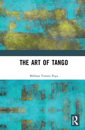 Varassi Pega |  The Art of Tango | Buch |  Sack Fachmedien