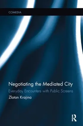 Krajina | Negotiating the Mediated City | Buch | 978-1-138-40032-0 | sack.de