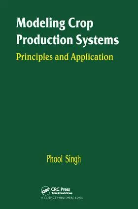 Singh | Modeling Crop Production Systems | Buch | 978-1-138-40153-2 | sack.de