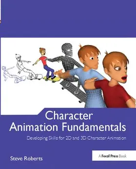 Roberts |  Character Animation Fundamentals | Buch |  Sack Fachmedien