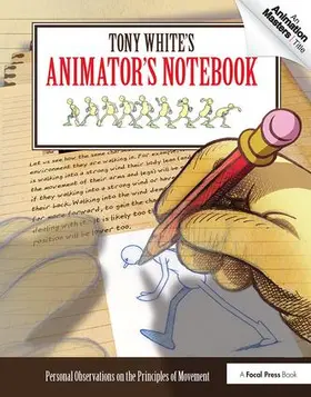 White |  Tony White's Animator's Notebook | Buch |  Sack Fachmedien