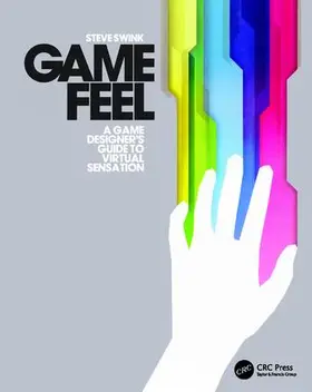 Swink | Game Feel | Buch | 978-1-138-40325-3 | www2.sack.de