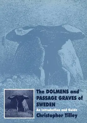 Tilley |  The Dolmens and Passage Graves of Sweden | Buch |  Sack Fachmedien