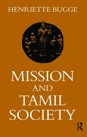 Bugge | Mission and Tamil Society | Buch | 978-1-138-40607-0 | www2.sack.de