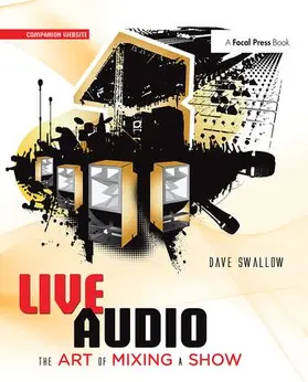 Swallow | Live Audio: The Art of Mixing a Show | Buch | 978-1-138-40649-0 | www2.sack.de