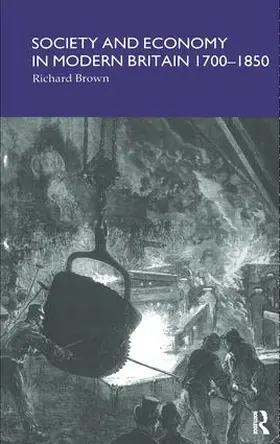 Brown |  Society and Economy in Modern Britain 1700-1850 | Buch |  Sack Fachmedien