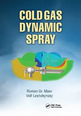 Maev / Leshchynsky | Cold Gas Dynamic Spray | Buch | 978-1-138-41143-2 | sack.de