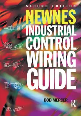 Mercer |  Newnes Industrial Control Wiring Guide | Buch |  Sack Fachmedien