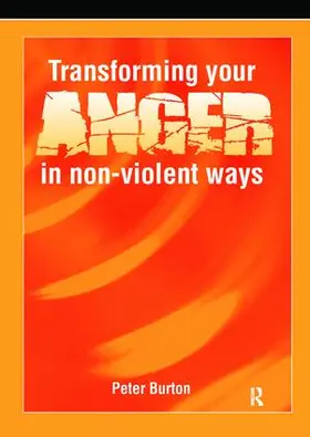 Burton |  Transforming Your Anger in Non-Violent Ways | Buch |  Sack Fachmedien