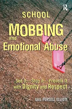 Elliott | School Mobbing and Emotional Abuse | Buch | 978-1-138-41500-3 | www2.sack.de