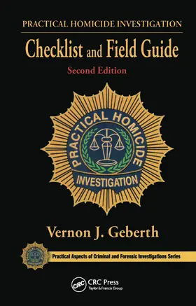 Geberth |  Practical Homicide Investigation Checklist and Field Guide | Buch |  Sack Fachmedien