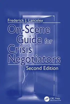 Lanceley / Crandall | On-Scene Guide for Crisis Negotiators | Buch | 978-1-138-41586-7 | sack.de