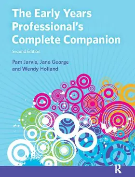 Jarvis / George / Holland |  The Early Years Professional's Complete Companion | Buch |  Sack Fachmedien