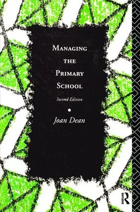 Dean |  Managing the Primary School | Buch |  Sack Fachmedien