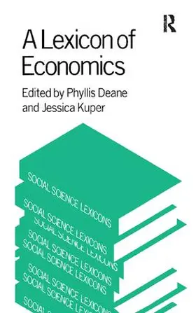 Deane / Kuper |  A Lexicon of Economics | Buch |  Sack Fachmedien