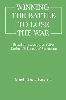 Bastos |  Winning the Battle to Lose the War? | Buch |  Sack Fachmedien