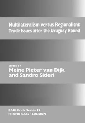 van Dijk / Sideri |  Multilateralism Versus Regionalism | Buch |  Sack Fachmedien