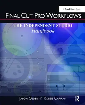 Osder / Carman | Final Cut Pro Workflows | Buch | 978-1-138-41947-6 | sack.de