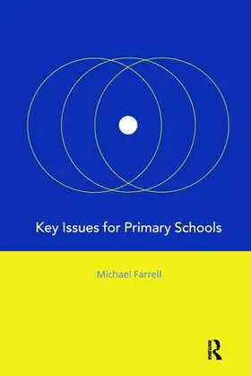 Farrell | Key Issues for Primary Schools | Buch | 978-1-138-41964-3 | www2.sack.de