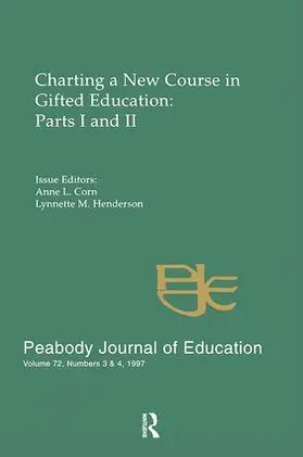 Corn / Henderson | Charting A New Course in Gifted Education | Buch | 978-1-138-41986-5 | sack.de