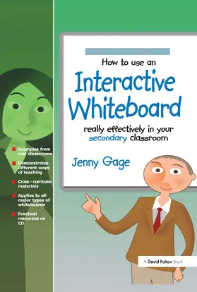 Gage | How to Use an Interactive Whiteboard Really Effectively in your Secondary Classroom | Buch | 978-1-138-42000-7 | sack.de